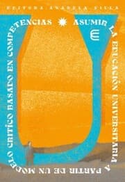 Cover von Asumir la educación universitaria a partir de un modelo crítico basado en competencias