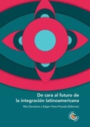 Cover von De cara al futuro de la integración latinoamericana