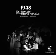 Cover von 1948. El fracaso de una utopía popular