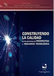 Cover von Construyendo la calidad en los ejercicios de prospectiva y vigilancia tecnológica