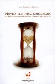 Cover von Novela histórica colombiana e historiografía teleológica a finales del siglo XX