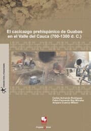 Cover von El cacicazgo prehispánico de Guabas, en el Valle del Cauca (700 - 1300 D.C.)