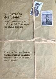 Cover von El paraíso del diablo: Roger Casement y el informe del Putumayo, un siglo después
