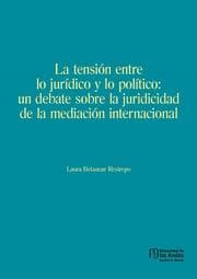 Cover von La tensión entre lo jurídico y lo político