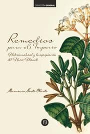Cover von Remedios para el Imperio: historia natural y la apropiación del Nuevo Mundo