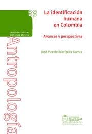 Cover von La identificación humana en Colombia. Avances y perspectivas