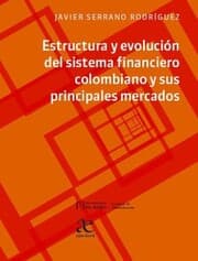 Cover von Estructura y evolución del sistema financiero colombiano y sus principales mercados
