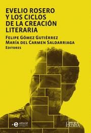 Cover von Evelio Rosero y los ciclos de la creación literaria