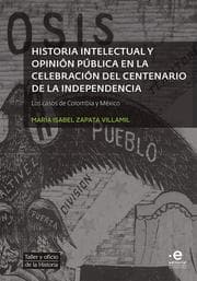 Cover von Historia intelectual y opinión pública en la celebración del bicentenario de la independencia