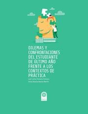 Cover von Dilemas y confrontaciones del estudiante de último año frente a los contextos de práctica