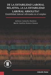 Cover von De la estabilidad laboral relativa, a la estabilidad laboral absoluta?