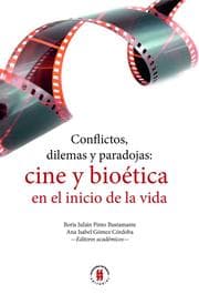 Cover von Conflictos, dilemas y paradojas: cine y bioética en el inicio de la vida