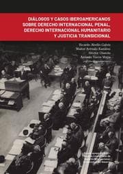 Cover von Diálogos y casos iberoamericanos sobre derecho internacional penal, derecho internacional humanitario y justicia transicional