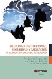 Cover von Debilidad institucional, seguridad y migración
