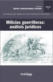 Cover von Milicias guerrilleras: análisis jurídicos