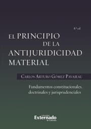 Cover von El principio de la antijuridicidad material fundamentos constitucionales, doctrinales y jurisprudenciales