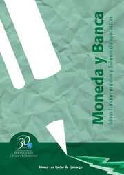 Cover von Moneda y banca. Ideas fundamentales y talleres de aplicación