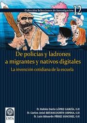 Cover von De policías y ladrones a migrantes y nativos digitales