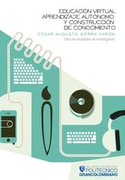 Cover von Educación virtual, aprendizaje autónomo y construcción de conocimiento.