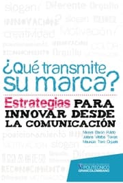 Cover von Qué transmite su marca? Estrategias para innovar desde la comunicación