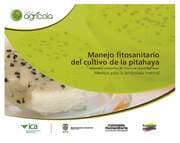 Cover von Manejo fitosanitario del cultivo de la pitahaya (Hylocereus magalanthus (K. Schum.ex Vaupel)Ralf Bauer) medidas para la temporada invernal