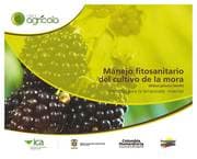 Cover von Manejo fitosanitario del cultivo de la mora (Medidas para la temporada invernal)