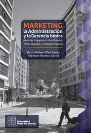 Cover von Marketing, la Administración y la Gerencia básica para las mipymes colombianas