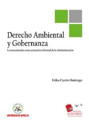 Cover von Derecho ambiental y gobernanza : la concertación como actuación informal de la Administración