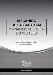 Cover von Mecánica de la fractura y análisis de falla en metales