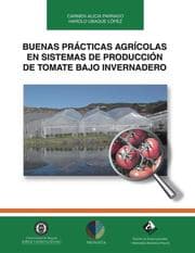 Cover von Buenas prácticas agrícolas en sistemas de producción de tomate bajo invernadero