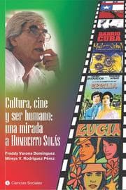 Cover von Cultura, cine y ser humano: una mirada a Humberto Solás