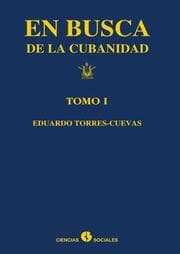 Cover von En busca de la cubanidad (tomo I)
