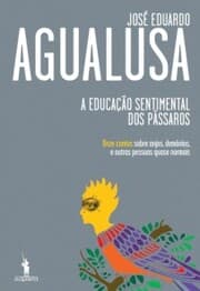 Cover von A Educação Sentimental dos Pássaros