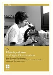 Cover von Ciencia y técnica en el siglo XX venezolano