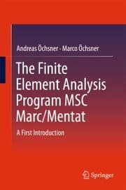 Cover von The Finite Element Analysis Program MSC Marc/Mentat