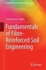 Cover von Fundamentals of Fibre-Reinforced Soil Engineering