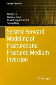 Cover von Seismic Forward Modeling of Fractures and Fractured Medium Inversion