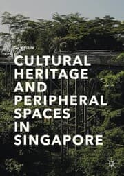 Cover von Cultural Heritage and Peripheral Spaces in Singapore
