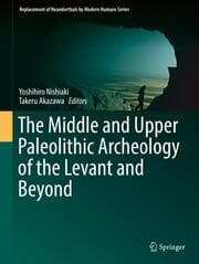 Cover von The Middle and Upper Paleolithic Archeology of the Levant and Beyond