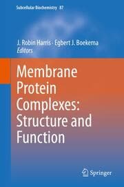 Cover von Membrane Protein Complexes: Structure and Function