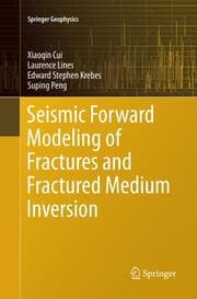 Cover von Seismic Forward Modeling of Fractures and Fractured Medium Inversion