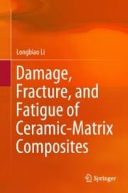 Cover von Damage, Fracture, and Fatigue of Ceramic-Matrix Composites