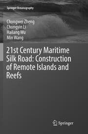 Cover von 21st Century Maritime Silk Road: Construction of Remote Islands and Reefs