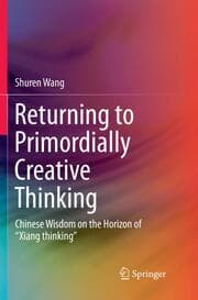Cover von Returning to Primordially Creative Thinking