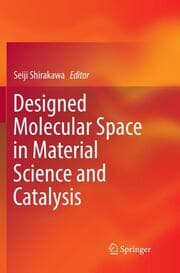 Cover von Designed Molecular Space in Material Science and Catalysis