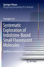 Cover von Systematic Exploration of Indolizine-Based Small Fluorescent Molecules