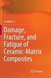 Cover von Damage, Fracture, and Fatigue of Ceramic-Matrix Composites