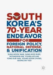 Cover von South Koreas 70-Year Endeavor for Foreign Policy, National Defense, and Unification