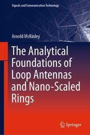 Cover von The Analytical Foundations of Loop Antennas and Nano-Scaled Rings