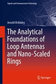 Cover von The Analytical Foundations of Loop Antennas and Nano-Scaled Rings